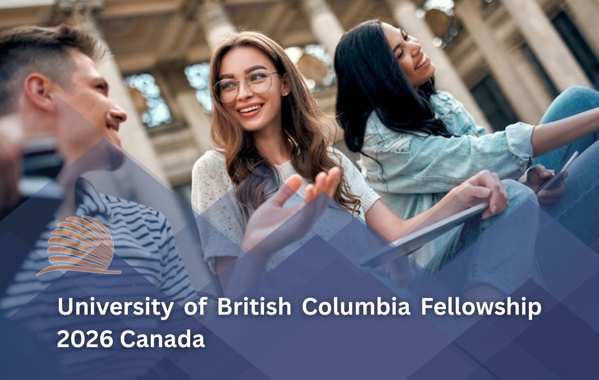 University of British Columbia Fellowship 2026 in Canada Fully Funded Opportunity